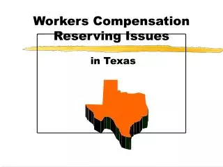 Workers Compensation Reserving Issues