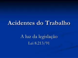 acidentes do trabalho