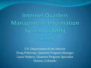 Internet Quarters Management Information System (iQMIS) Training