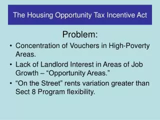 The Housing Opportunity Tax Incentive Act