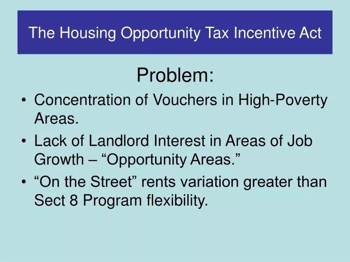 the housing opportunity tax incentive act
