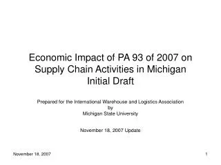 Economic Impact of PA 93 of 2007 on Supply Chain Activities in Michigan Initial Draft
