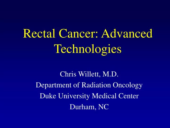 rectal cancer advanced technologies