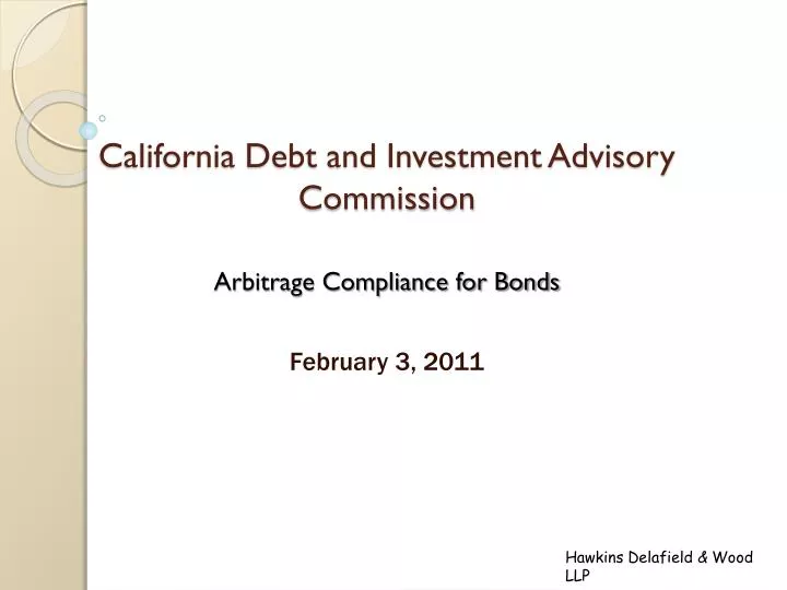 california debt and investment advisory commission arbitrage compliance for bonds