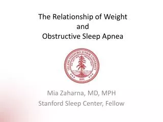 The Relationship of Weight and Obstructive Sleep Apnea