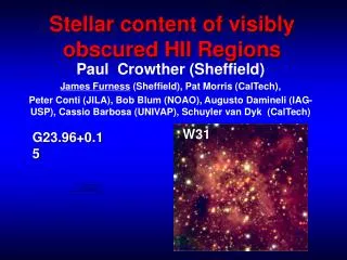 Stellar content of visibly obscured HII Regions