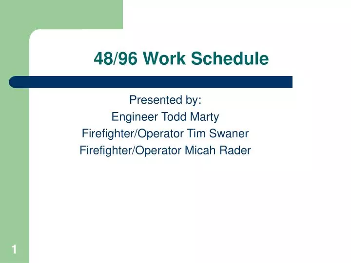 48 96 work schedule