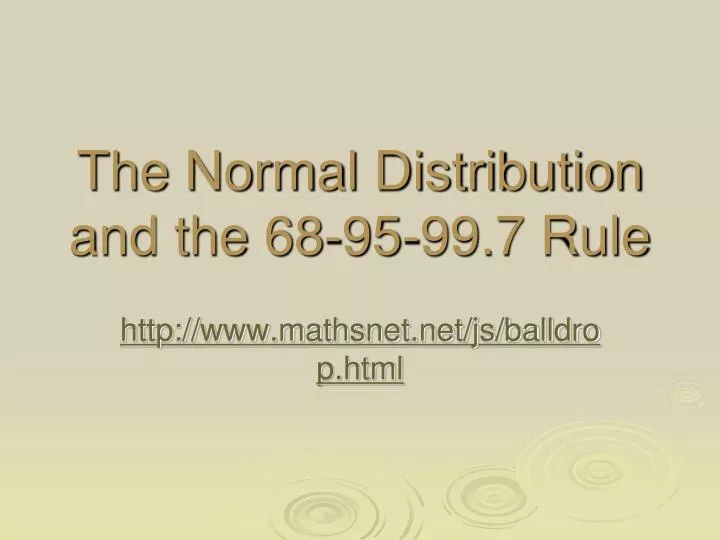 the normal distribution and the 68 95 99 7 rule