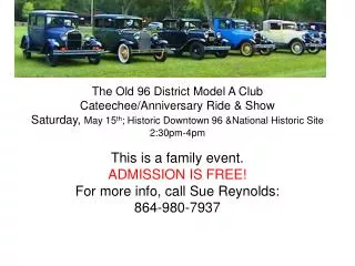 This is a family event. ADMISSION IS FREE! For more info, call Sue Reynolds: 864-980-7937