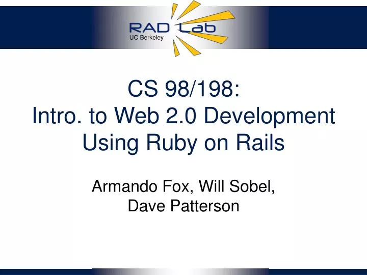 cs 98 198 intro to web 2 0 development using ruby on rails