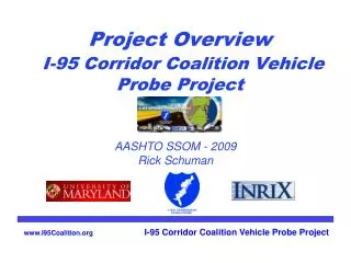 Project Overview I-95 Corridor Coalition Vehicle Probe Project