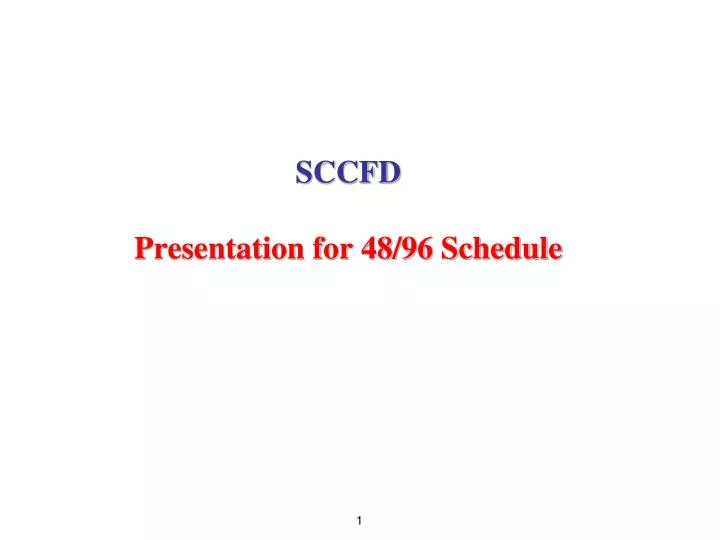 sccfd presentation for 48 96 schedule