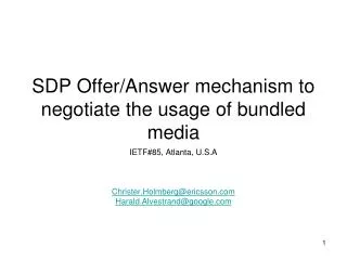 SDP O ffer/Answer mechanism to negotiate the usage of bundled media