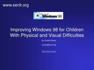 Improving Windows 98 for Children With Physical and Visual Difficulties