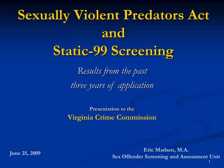 sexually violent predators act and static 99 screening