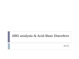 ABG analysis &amp; Acid-Base Disorders
