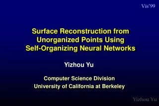 Surface Reconstruction from Unorganized Points Using Self-Organizing Neural Networks