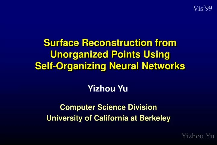 surface reconstruction from unorganized points using self organizing neural networks