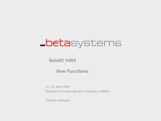 Beta92 V4R3 New Functions