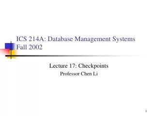 ICS 214A: Database Management Systems Fall 2002
