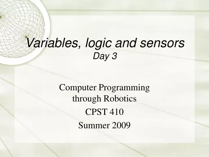 variables logic and sensors day 3