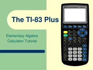 The TI-83 Plus