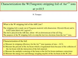 Characterization the W(Tungsten) stripping foil of Au +77 ions at g =10.5
