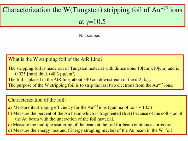 characterization the w tungsten stripping foil of au 77 ions at g 10 5