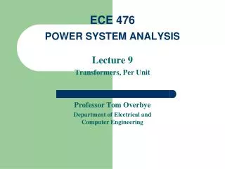 ECE 476 POWER SYSTEM ANALYSIS