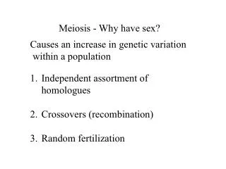 Meiosis - Why have sex?