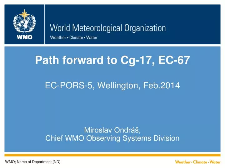 path forward to cg 17 ec 67 ec pors 5 wellington feb 2014