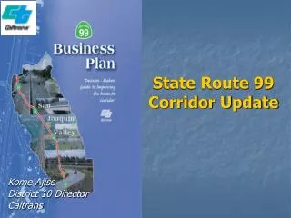 State Route 99 Corridor Update