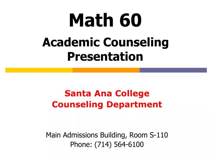math 60 academic counseling presentation