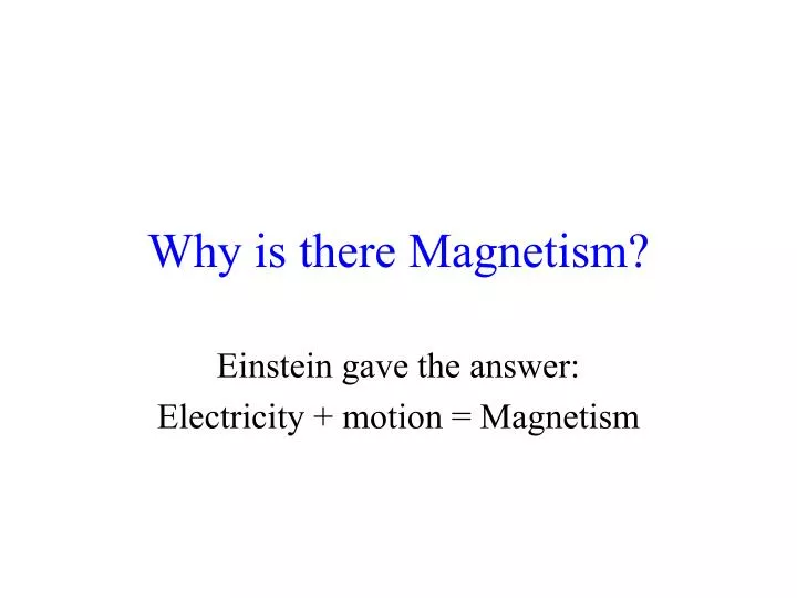 why is there magnetism