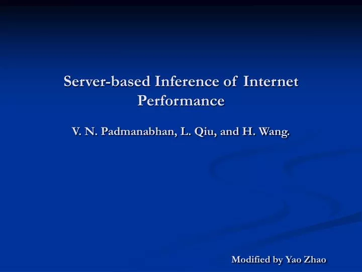 server based inference of internet performance v n padmanabhan l qiu and h wang
