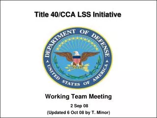 Title 40/CCA LSS Initiative