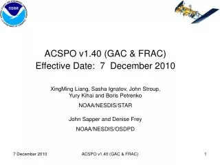 ACSPO v1.40 (GAC &amp; FRAC) Effective Date: 7 December 2010