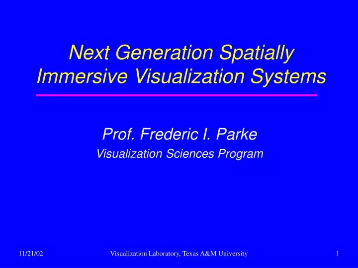 next generation spatially immersive visualization systems