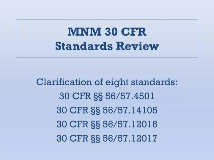 mnm 30 cfr standards review