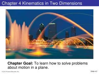 Chapter 4 Kinematics in Two Dimensions