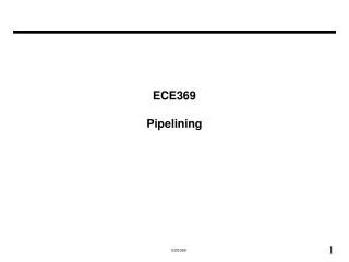 ECE369 Pipelining