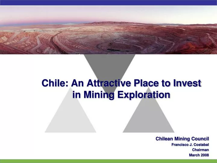chile an attractive place to invest in mining exploration