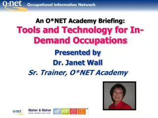 An O*NET Academy Briefing: Tools and Technology for In-Demand Occupations