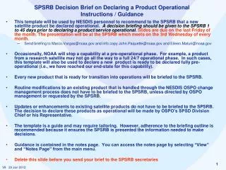 SPSRB Decision Brief on Declaring a Product Operational Instructions / Guidance