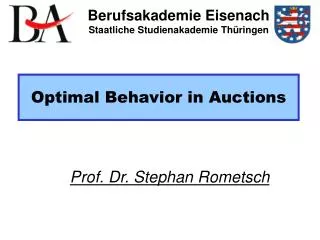 Optimal Behavior in Auctions