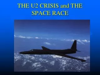 THE U2 CRISIS and THE SPACE RACE