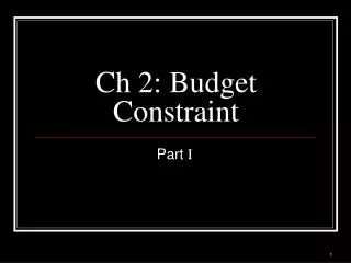 Ch 2: Budget Constraint
