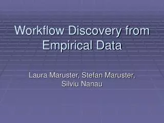 Workflow Discovery from Empirical Data