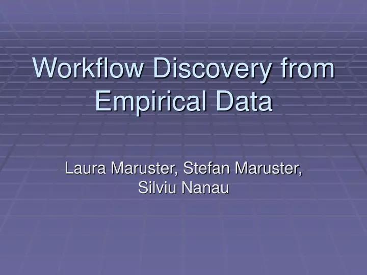 workflow discovery from empirical data