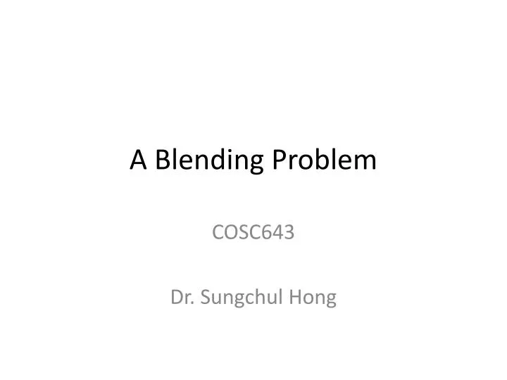 a blending problem